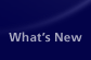 What's New