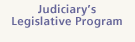 Judiciary's Legislative Program