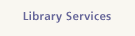 Library Services