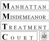 Manhattan Misdemeanor Treatment Court (MMTC)