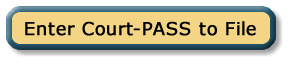 Enter Court-PASS to File