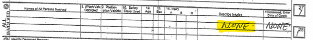 Police accident
report, stating as highlighted: "None."