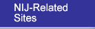 NIJ-Related Sites