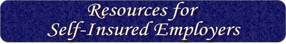 Resources for Self-Insured Employers